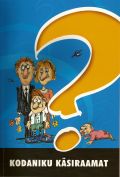 <dt>Pealkiri: </dt><dd> Kodaniku käsiraamat (2004)</dd>