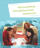 <dt>Заголовок: </dt><dd> Noorsootöötaja mitmekultuurilises keskkonnas</dd>